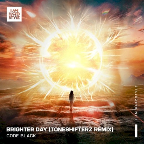 Brighter Day (Toneshifterz remix)