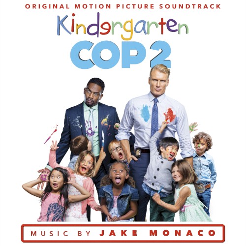 Kindergarten Cop 2 (Original Motion Picture Soundtrack)