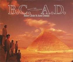 B.C. A.D. (Before Christ & Anno Domini)
