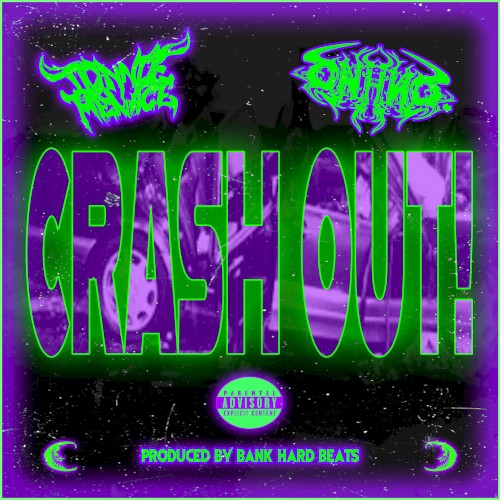 CRASH OUT!