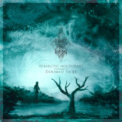 Subarctic Nocturnes, Volume 1: Doomed to Be