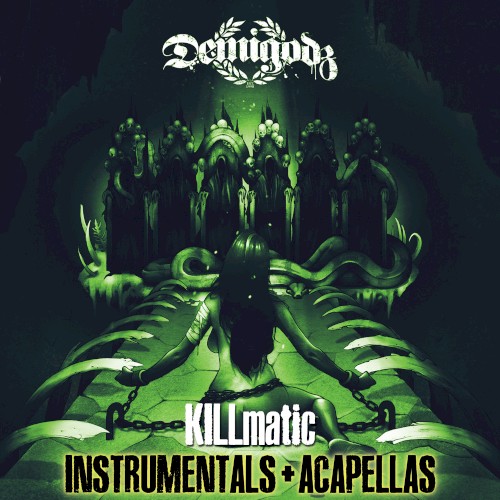 Killmatic (Instrumentals + Acapellas)