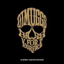 Bass for Your Face