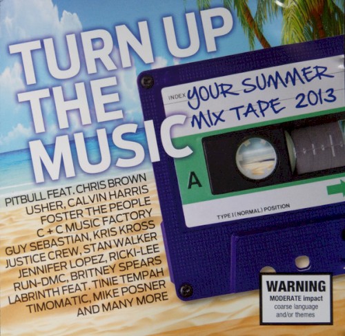 Turn Up The Music Your Summer Mix Tape 2013