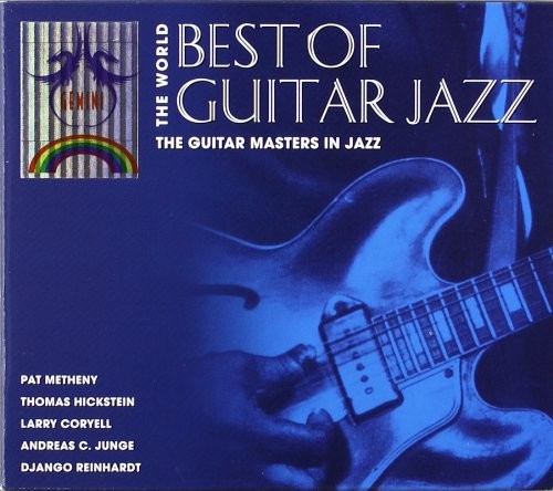 The World Best of Guitar Jazz: The Guitar Masters in Jazz