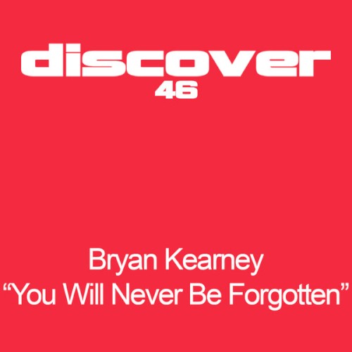 You Will Never Be Forgotten