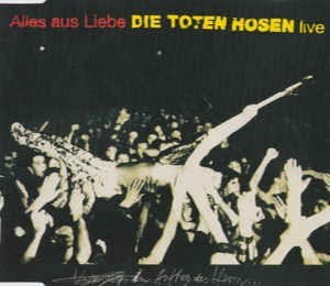 Alles aus Liebe (live)