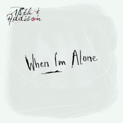 When I'm Alone