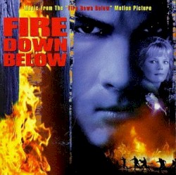 Fire Down Below: Music From the Motion Picture