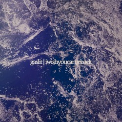 gas lit / iwishyoucameback
