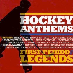 Hockey Anthems: First Period : Legends