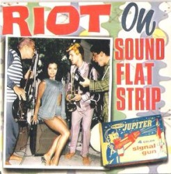 Riot on Soundflat Strip