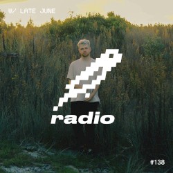 Late June Presents: bitbird radio #138