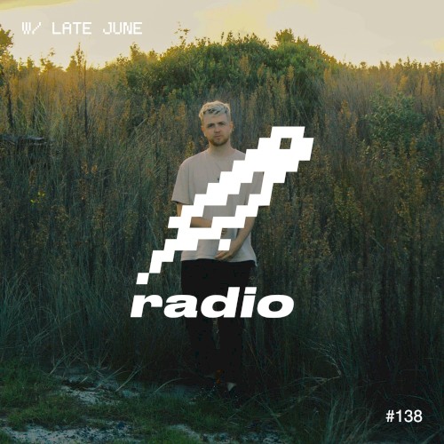 Late June Presents: bitbird radio #138