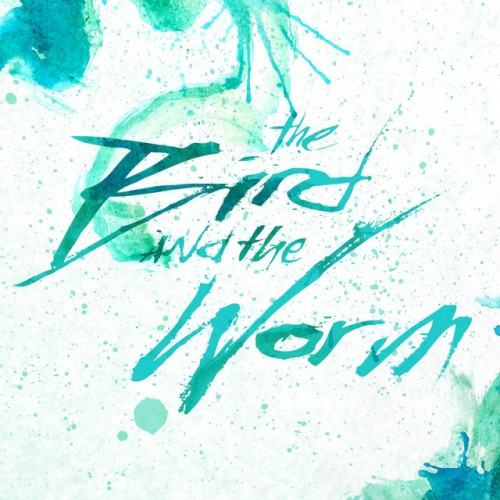 The Bird and the Worm