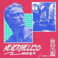 NEVERTHELESS