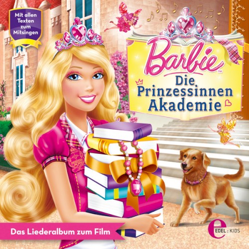 Die Prinzessinnenakademie - Das Original-Liederalbum zum Film