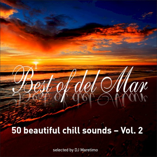 Best of Del Mar, Vol. 2: 50 Beautiful Chill Sounds