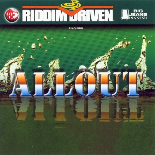 Riddim Driven: All Out