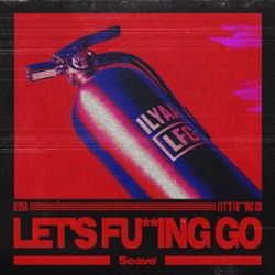 Let's Fucking Go