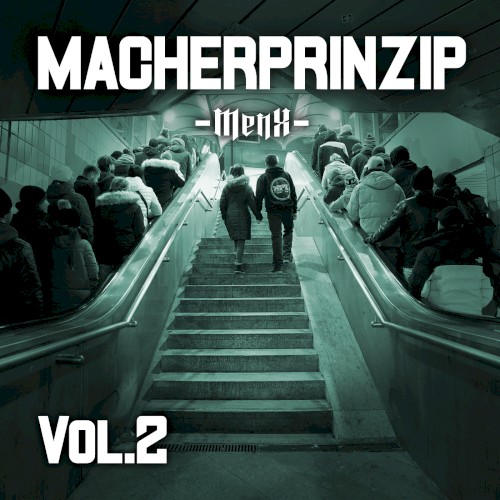 Macherprinzip, Vol.2