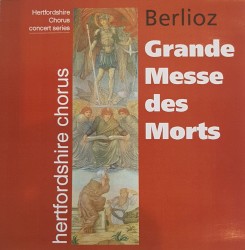 Berlioz: Grande Messe ded Morts