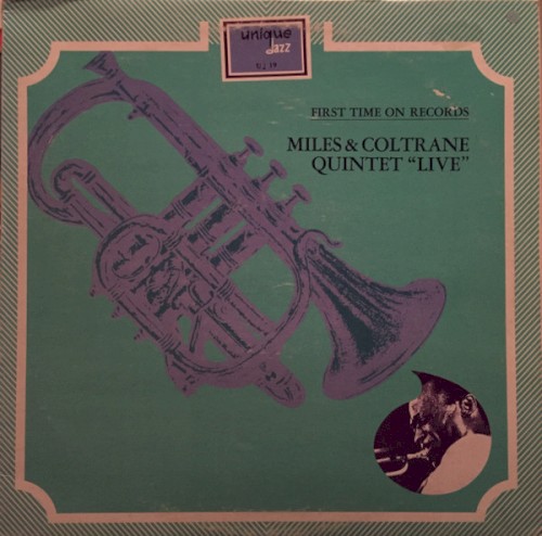 Miles & Coltrane Quintet Live: First Time on Records