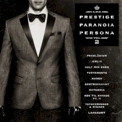 Prestige, Paranoia, Persona, Vol. 2