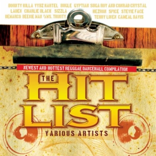 The Hit List: Newest and Hottest Dancehall Compilation