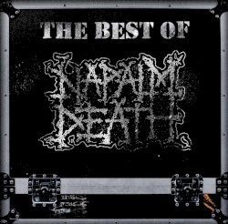 The Best of Napalm Death