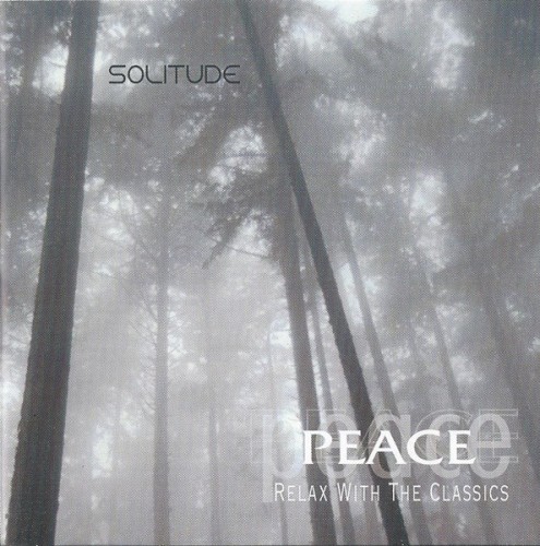 Peace: Relax with the Classics – Solitude