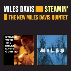 Steamin` + The New Miles Davis Quintet