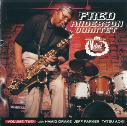 Fred Anderson Quartet, Volume Two
