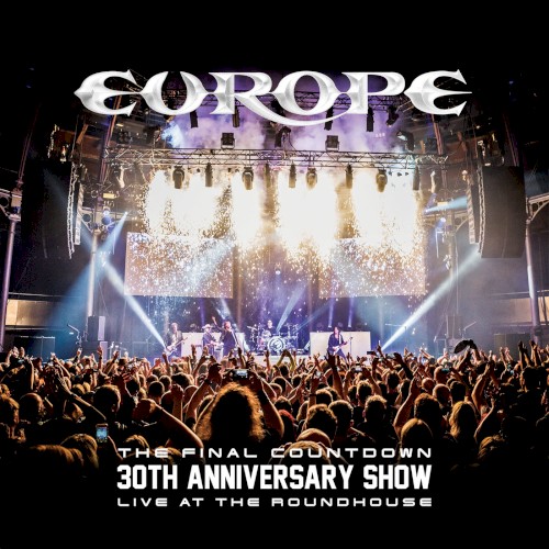 The Final Countdown 30th Anniversary Show (live at the Roundhouse)
