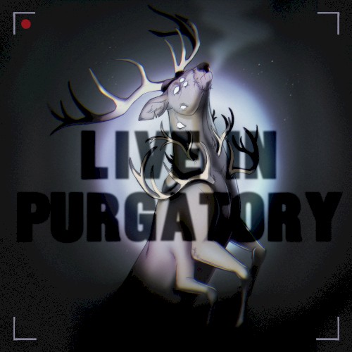 A Deer In Spotlights (Live In Purgatory)