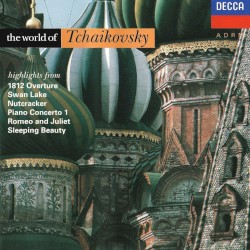 The World Of Tchaikovsky
