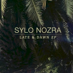 Late & Dawn