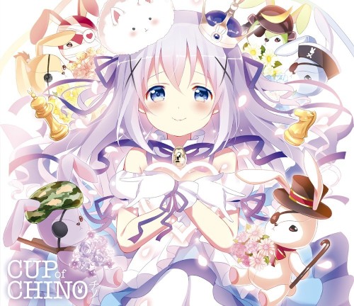 「ご注文はうさぎですか??」キャラクターソングアルバム チノ/cup of chino