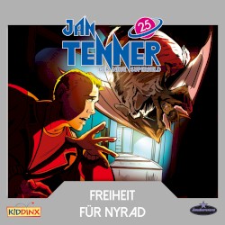 Jan Tenner – Der neue Superheld 25: Freiheit für Nyrad
