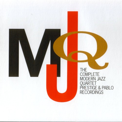 The Complete Modern Jazz Quartet Prestige & Pablo Recordings