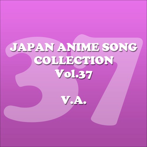 Japan Animesong Collection, Vol. 37 (Anison Japan)