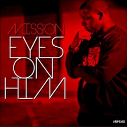 Eyes On Him