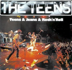 Teens & Jeans & Rock'n'Roll