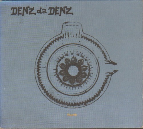 Denz da Denz: Fourth