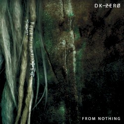 From Nothing