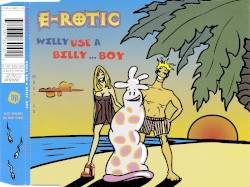 Willy Use a Billy… Boy