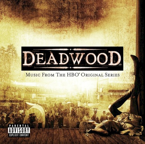 Deadwood: Music From the HBO Original Series