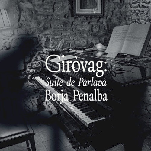 Giròvag: Suite de Parlavà