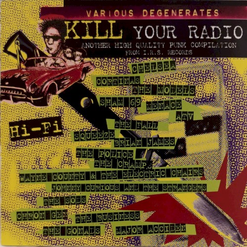 Kill Your Radio: Another High Quality Punk Compilation From I.R.S. Records
