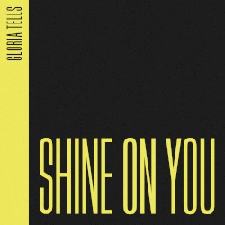 Shine on You